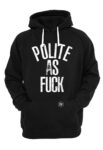 Φούτερ Polite As F***